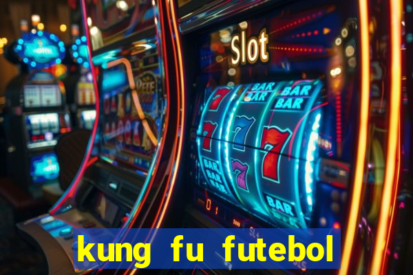 kung fu futebol clube filme completo dublado download via mega